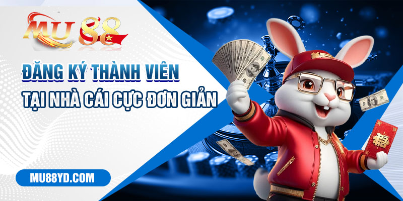 Đăng ký thành viên tại nhà cái cực đơn giản